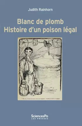 Couverture du produit · Blanc de plomb: Histoire d'un poison légal