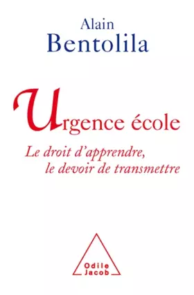 Couverture du produit · Urgence école: Le droit d'apprendre, le devoir de transmettre