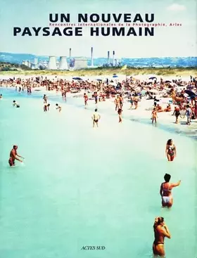 Couverture du produit · Un nouveau visage humain. Catalogue des Rencontres internationales de la photographie 1998
