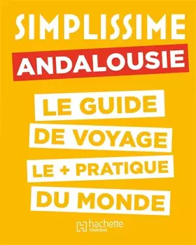 Couverture du produit · Le Guide Simplissime Andalousie