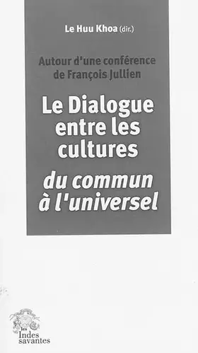 Couverture du produit · Dialogue entre les cultures Francois Jullien