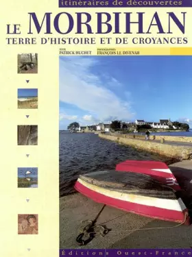 Couverture du produit · Le Morbihan : Terre d'histoire et de croyances