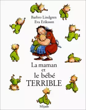 Couverture du produit · LA MAMAN ET LE BEBE TERRIBLE