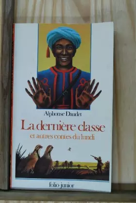 Couverture du produit · La Derniere Classe Et Autres Contes Du Lundi