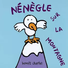 Couverture du produit · Nénègle sur la montagne