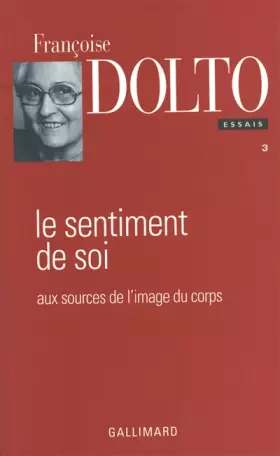 Couverture du produit · Essais, III : Le Sentiment de soi: Aux sources de l'image du corps