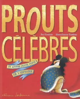 Couverture du produit · Prouts célèbres : Et autres petits vents de l'histoire