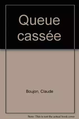 Couverture du produit · La Queue cassée