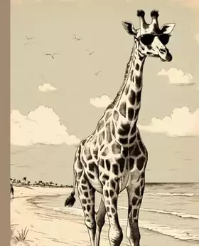 Couverture du produit · Sandy Serenity: The Giraffe's Beachside Notebook, animal notebook, beach notebook: cahier de notes girafe