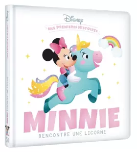 Couverture du produit · DISNEY - Mes Premières Histoires - Minnie rencontre une Licorne: Minnie rencontre une Licorne