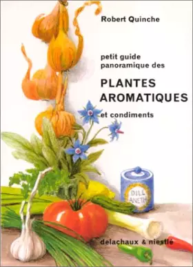 Couverture du produit · PETIT GUIDE PANORAMIQUE DES PLANTES AROMATIQUES ET CONDIMENTS. 4ème édition 1991