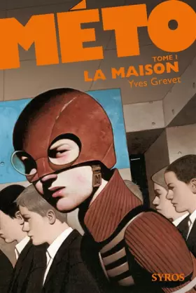 Couverture du produit · Méto, Tome 1 : La maison