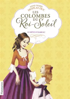 Couverture du produit · Les Colombes du Roi-Soleil, Tome 5 : Le Rêve d'Isabeau