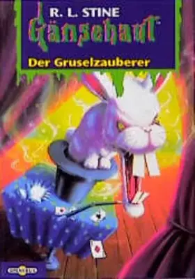 Couverture du produit · Der Gruselzauberer: Gänsehaut Band 10: Der Gruselzauber. Aus d. Amerikan. v. Günter W. Kienitz