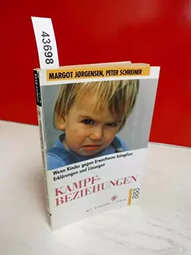 Couverture du produit · Kampfbeziehungen - Wenn Kinder gegen Erwachsene kämpfen: Erklärungen und Lösu...