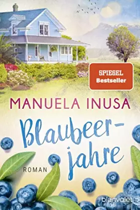 Couverture du produit · Blaubeerjahre: Roman (Kalifornische Träume, Band 6)