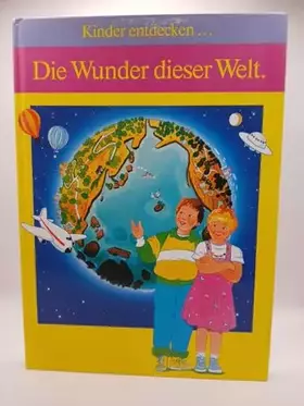 Couverture du produit · Kinder entdecken... Die Wunder dieser Welt