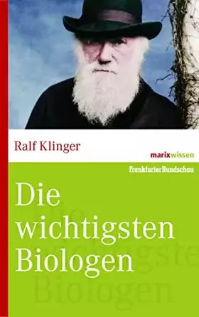 Couverture du produit · Die wichtigsten Biologen (marixwissen)