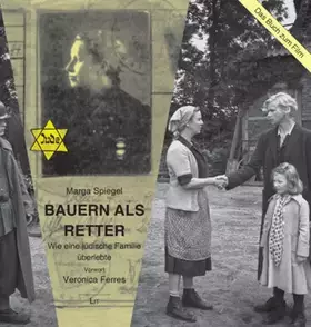Couverture du produit · Bauern als Retter: Wie eine jüdische Familie überlebte: Wie eine jüdische Familie überlebte. Mit e. Vorw. v. Veronica Ferres. D
