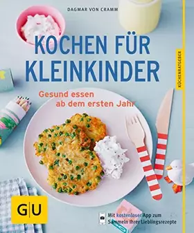 Couverture du produit · Kochen für Kleinkinder: Gesund essen ab dem ersten Jahr