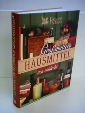 Couverture du produit · Grossmutters Hausmittel neu entdeckt