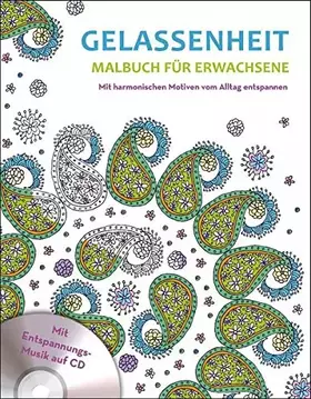 Couverture du produit · Malbuch für Erwachsene mit CD - Gelassenheit