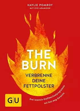 Couverture du produit · The Burn: Verbrenne deine Fettpolster (GU Einzeltitel Gesunde Ernährung)