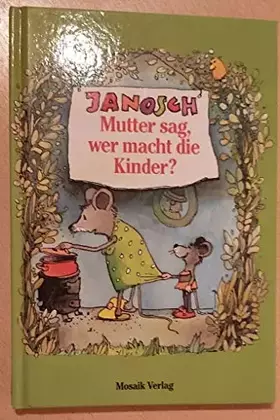 Couverture du produit · Mutter Sag, Wer Macht Die Kinder?