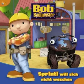 Couverture du produit · Bob der Baumeister Geschichtenbuch, Bd. 5: Sprinti will sich nicht waschen