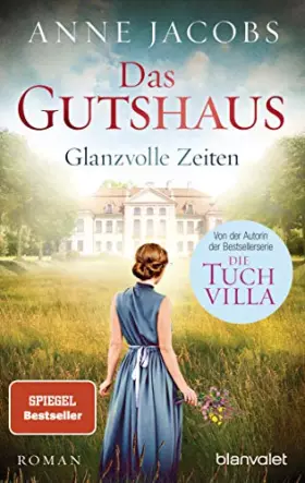 Couverture du produit · Das Gutshaus - Glanzvolle Zeiten: Roman (Die Gutshaus-Saga, Band 1)