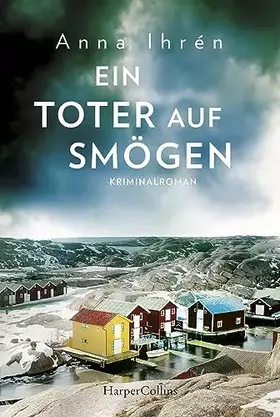 Couverture du produit · Ein Toter auf Smögen: Kriminalroman (Ein Fall für Dennis Wilhelmson, Band 3)