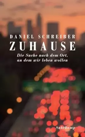 Couverture du produit · Zuhause: Die Suche nach dem Ort, an dem wir leben wollen (suhrkamp taschenbuch)