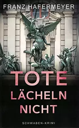 Couverture du produit · Tote lächeln nicht. Schwaben-Krimi