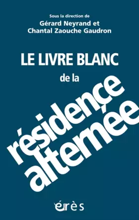 Couverture du produit · Le livre blanc de la résidence alternée : Penser la complexité
