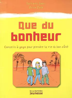 Couverture du produit · Que du bonheur : Conseils à gogo pour prendre la vie du bon côté