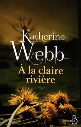 Couverture du produit · A la claire rivière