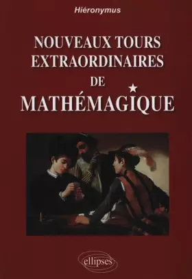 Couverture du produit · Nouveaux Tours Extraordinaires de Mathemagique