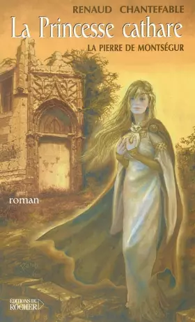 Couverture du produit · La Princesse cathare, tome 1 : La Pierre de Montségur