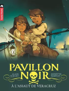 Couverture du produit · Pavillon noir, Tome 5 : A l'assaut de Veracruz !