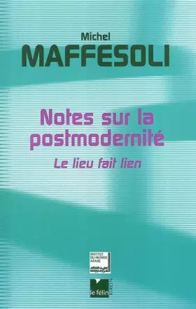 Couverture du produit · Notes sur la postmodernité : Le lieu fait lien