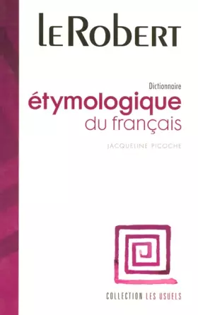 Couverture du produit · Dictionnaire étymologique du français