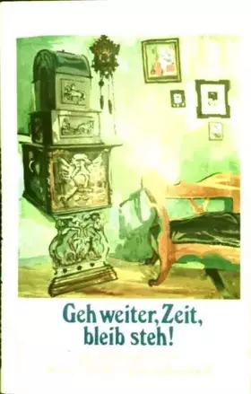 Couverture du produit · Geh weiter, Zeit, bleib steh!