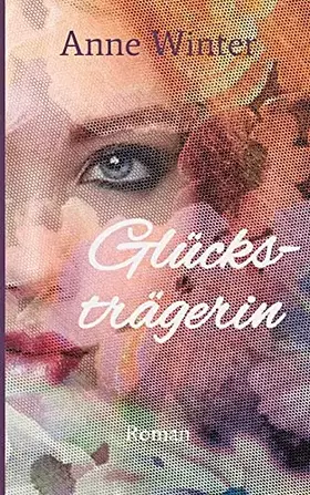 Couverture du produit · Glücksträgerin