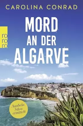 Couverture du produit · Mord an der Algarve: Anabela Silva ermittelt (Ein Portugal-Krimi, Band 1)