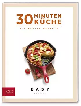 Couverture du produit · 30 Minuten Küche: Die besten Rezepte (Easy Kochbücher)