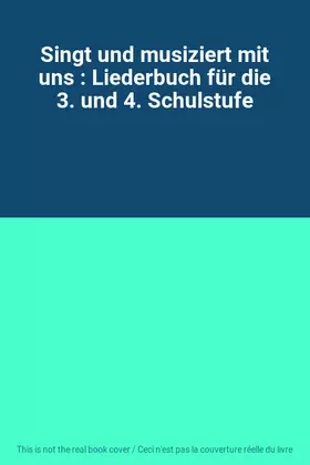 Couverture du produit · Singt und musiziert mit uns : Liederbuch für die 3. und 4. Schulstufe