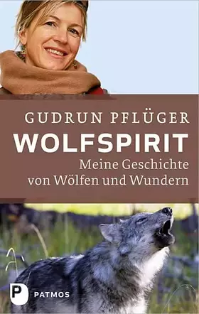 Couverture du produit · Wolfspirit: Meine Geschichte von Wölfen und Wundern