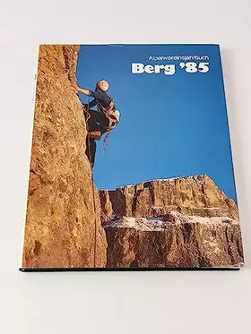 Couverture du produit · Alpenvereinsjahrbuch 1985. Berg` 85, Band 109