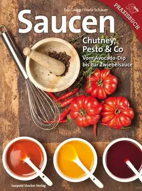 Couverture du produit · Saucen: Chutney, Pesto & Co Vom Avocado-Dip bis zur Zwiebelsauce
