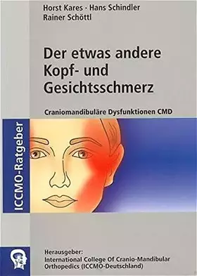 Couverture du produit · Der etwas andere Kopf- und Gesichtsschmerz: Craniomandibuläre Dysfunktionen. CMD